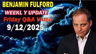 Benjamin Fulford Update Today Update September 12, 2025 - Benjamin Fulford Full Report