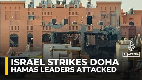 Israel targets Hamas leadership in attack on Qatar’s Doha, group says no members killed