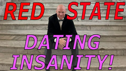 RED STATE DATING INSANITY!—PART II—WILL HILL—How the RED STATE is not DIFFERENT
