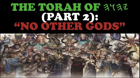 THE TORAH OF 𐤉𐤄𐤅𐤄 (PART 2): “NO OTHER GODS”