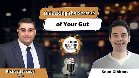 Unlocking the Secrets of Your Gut: How Food DNA Shapes Your Health with Dr. Sean Gibbons