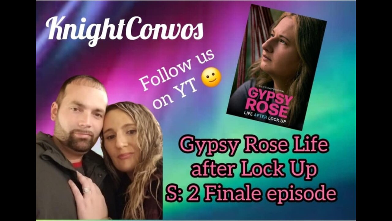 GYPSY ROSE LIFE AFTER LOCK UP S:2 E:11 / FINALE EPISODE