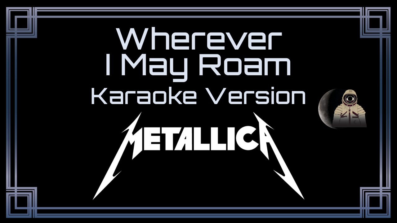 Metallica - Wherever I May Roam (CC)