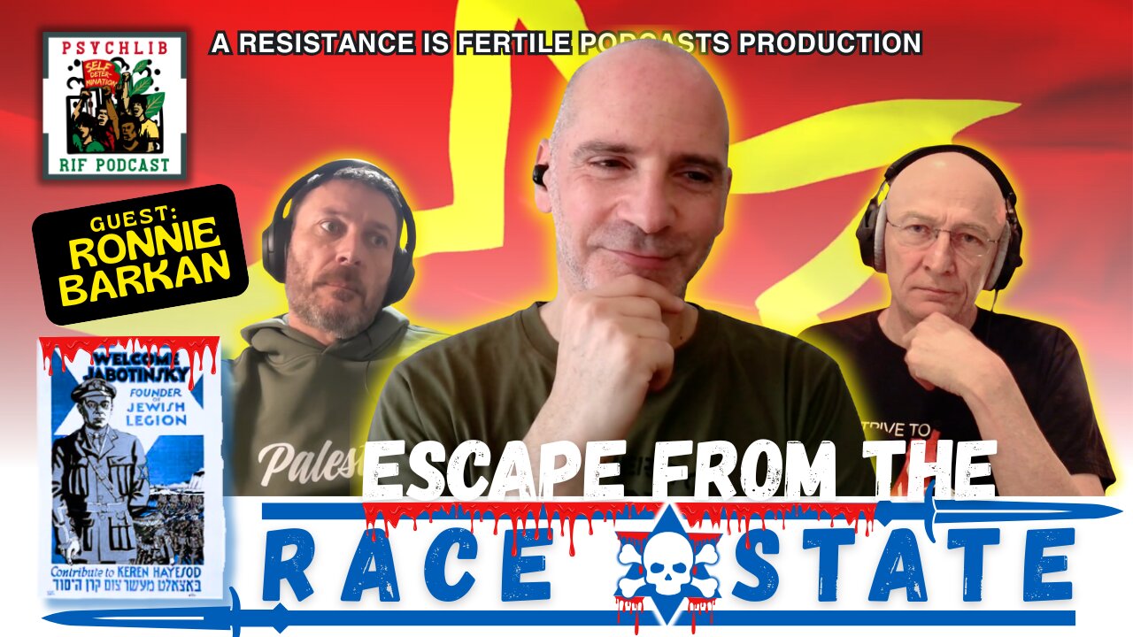 PsychLib17 - Escape from the Race State w/Ronnie Barkan