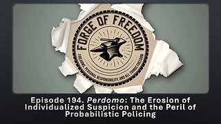 Episode 194. The Erosion of Individualized Suspicion and the Peril of Probabilistic Policing