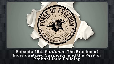 Episode 194. The Erosion of Individualized Suspicion and the Peril of Probabilistic Policing