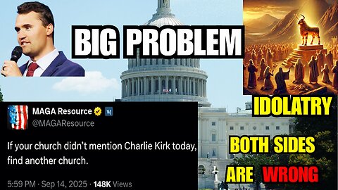 Political Propaganda Exposes The Idolatry of Those Who Trust In The World ! Charlie Kirk Aftermath