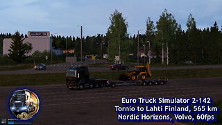 Euro Truck Simulator 2-142, Tornio to Lahti Finland, 565 km, Nordic Horizons, Volvo, 60fps
