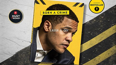 The Dark Humor & Truth in Trevor Noah’s Autobiography