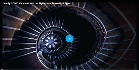 "Mysterious Downward Spiral Linked to Deadly COVID Vaccines"