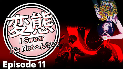 I Swear It’s Not Hentai! Episode 11: Chainsaw Man and The Final Cut: Closing Out Anime Horror Month!