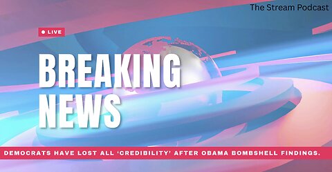 🚨 Democrats have lost all ‘credibility’ after Obama bombshell findings..
