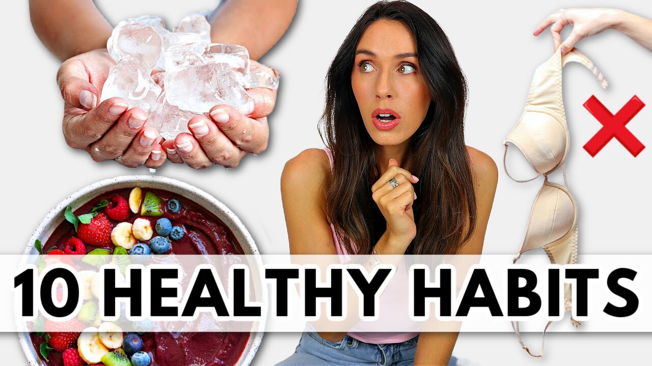10 *Healthy Habits* That ACTUALLY Changed My Life!