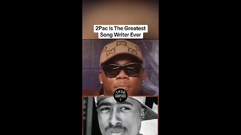 2pac is the greatest song writer