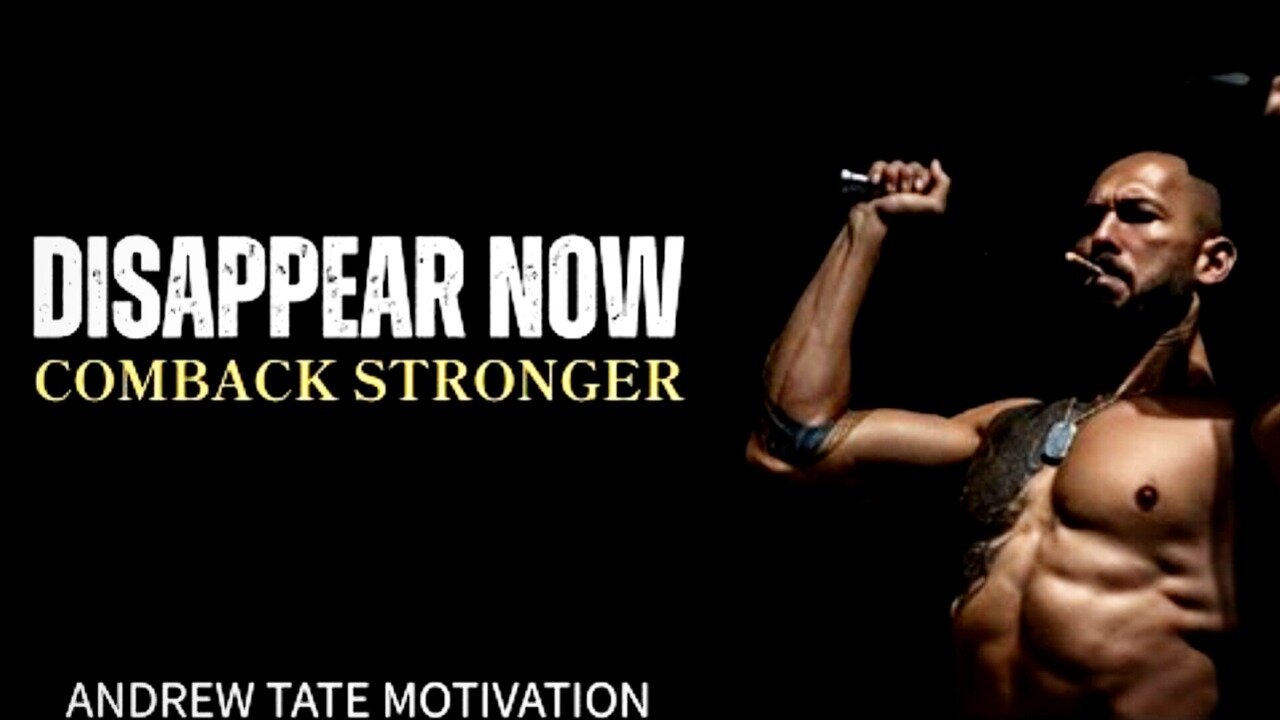 Disappear from the World. Rebuild. Come Back Unrecognizable | Andrew Tate Motivational Speech