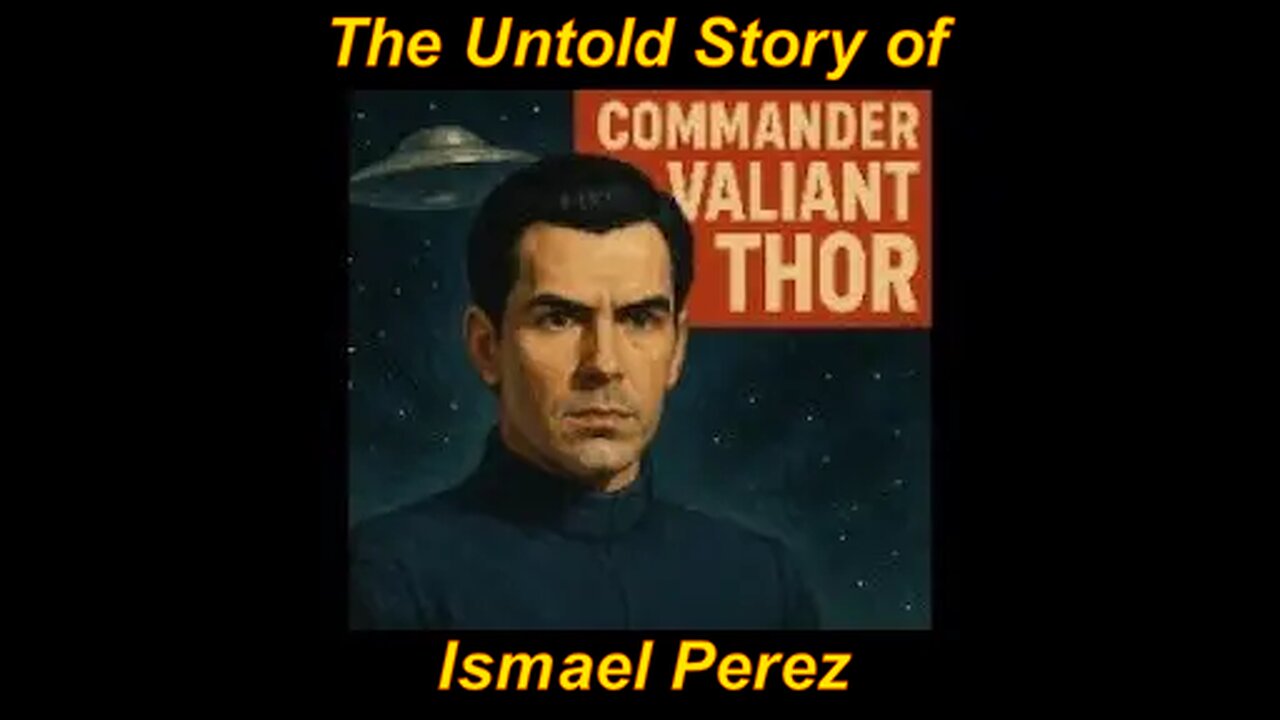The Untold Story of Valiant Thor - Ismael Perez