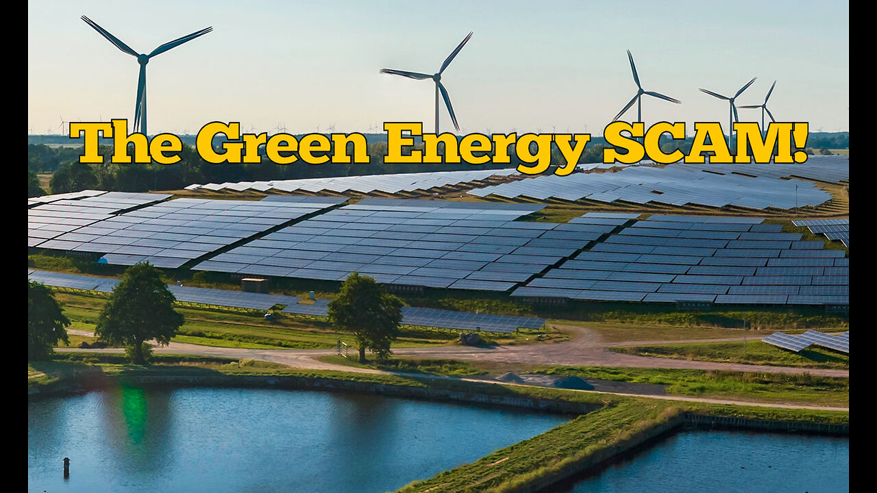 The Hoax of "Clean Energy"