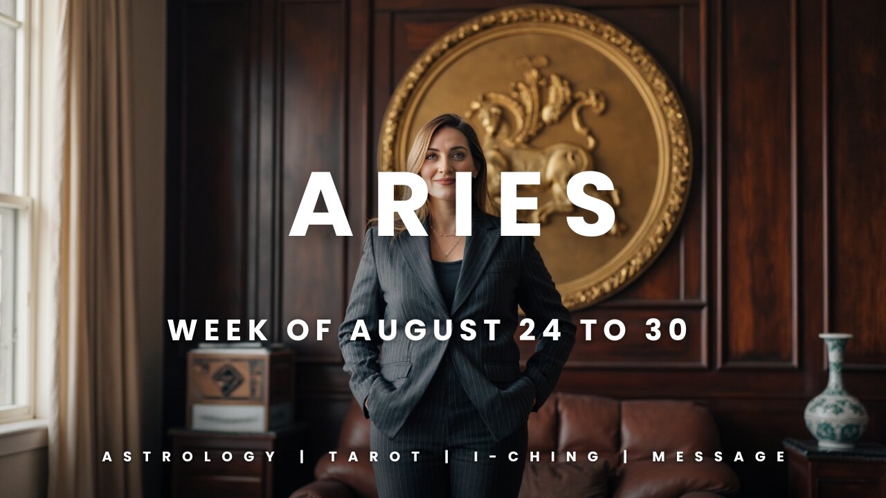 ARIES Week of August 24 to 30