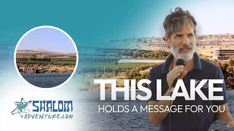 This Lake Is for You Because Yeshua Is for You