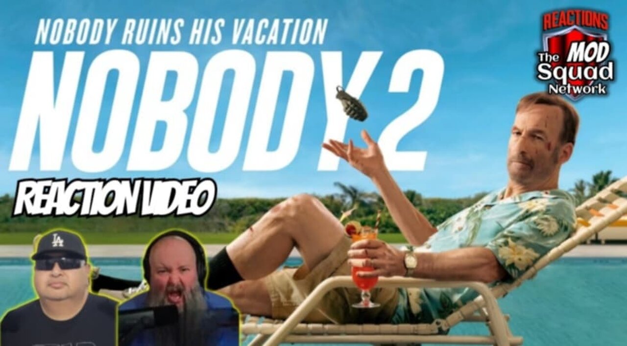 Nobody 2 Trailer Reaction Video | MOD Squad Reacts