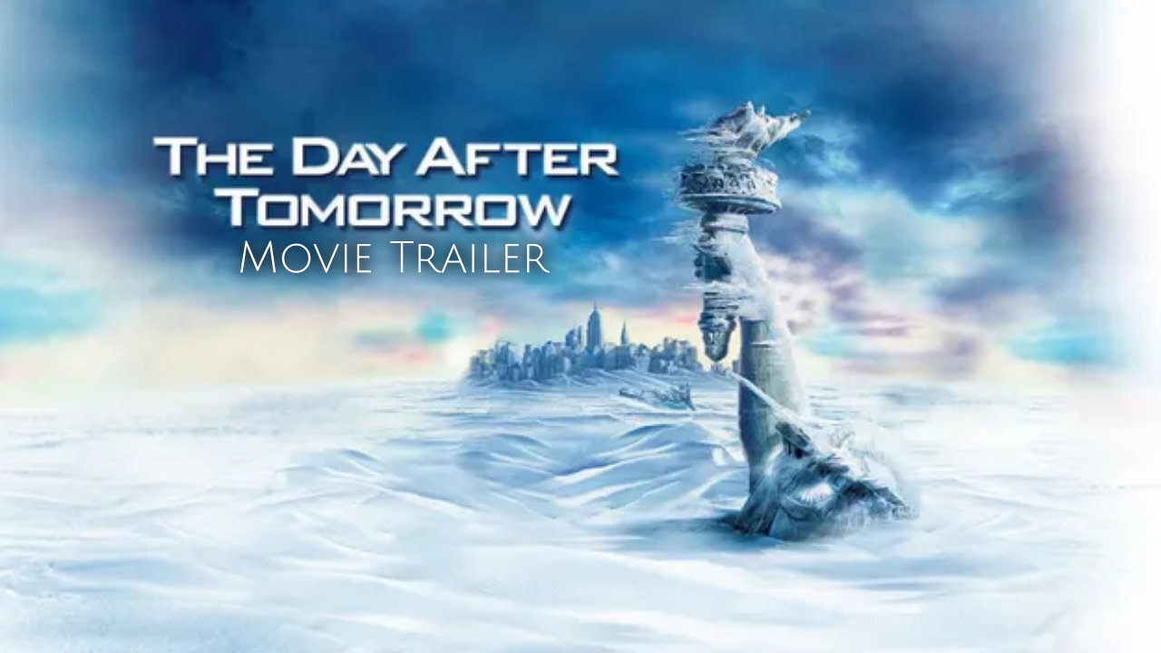 The Day After Tomorrow (2004 Movie Trailer)