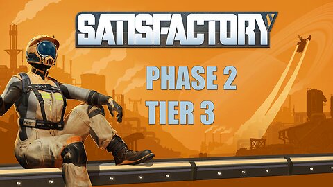 Statisfactory 1.0 Gameplay! Phase 2, Tier 3