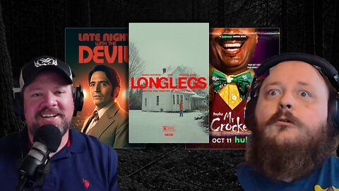 Horror Movie Reviews: Late Night With the Devil, Longlegs, Mr. Crocket + Samsung Update Chaos