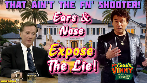 That Ain’t The FN’ Shooter! Ears & Nose Expose The Lie! We Have The Receipts!