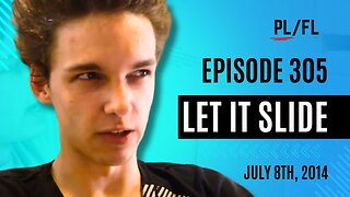 Past Liam - “Let It Slide” - July 8th, 2014