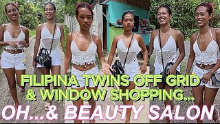 🇵🇭 Filipina Twins Window Shopping & Beauty Salon! OFF GRID ISLAND FAMILY PHILIPPINES LIVING
