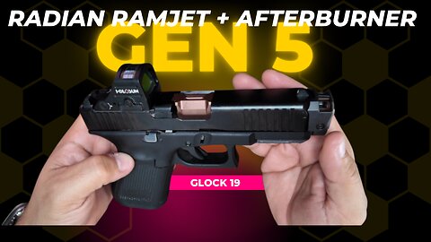 GEN 5 Glock Transformed – Radian Ramjet & Afterburner Install.