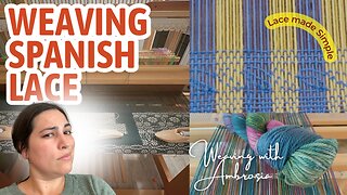 How To Weave Beautiful Spanish Lace (Tutorial)