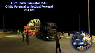 Euro Truck Simulator 2-60, Olhão Portugal to Setúbal Portugal, 254 Km