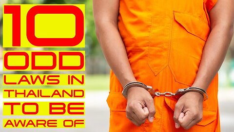 10 Odd Laws In Thailand To Be Aware Of | Thailand 🇹🇭