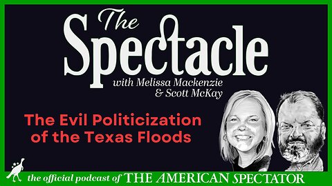 The Evil Politicization Of The Texas Floods