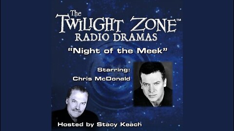 The Twilight Zone Radio Drama Ep05 The Night Of The Meek