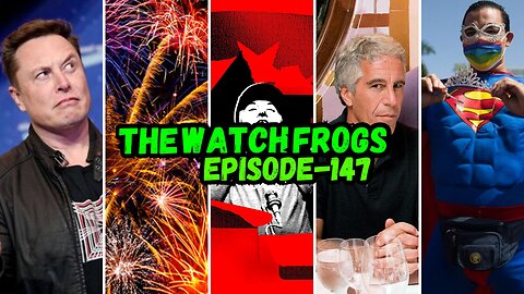 Watch Frogs Show 147 - America Party, Epstein, Woke Superman & Moar