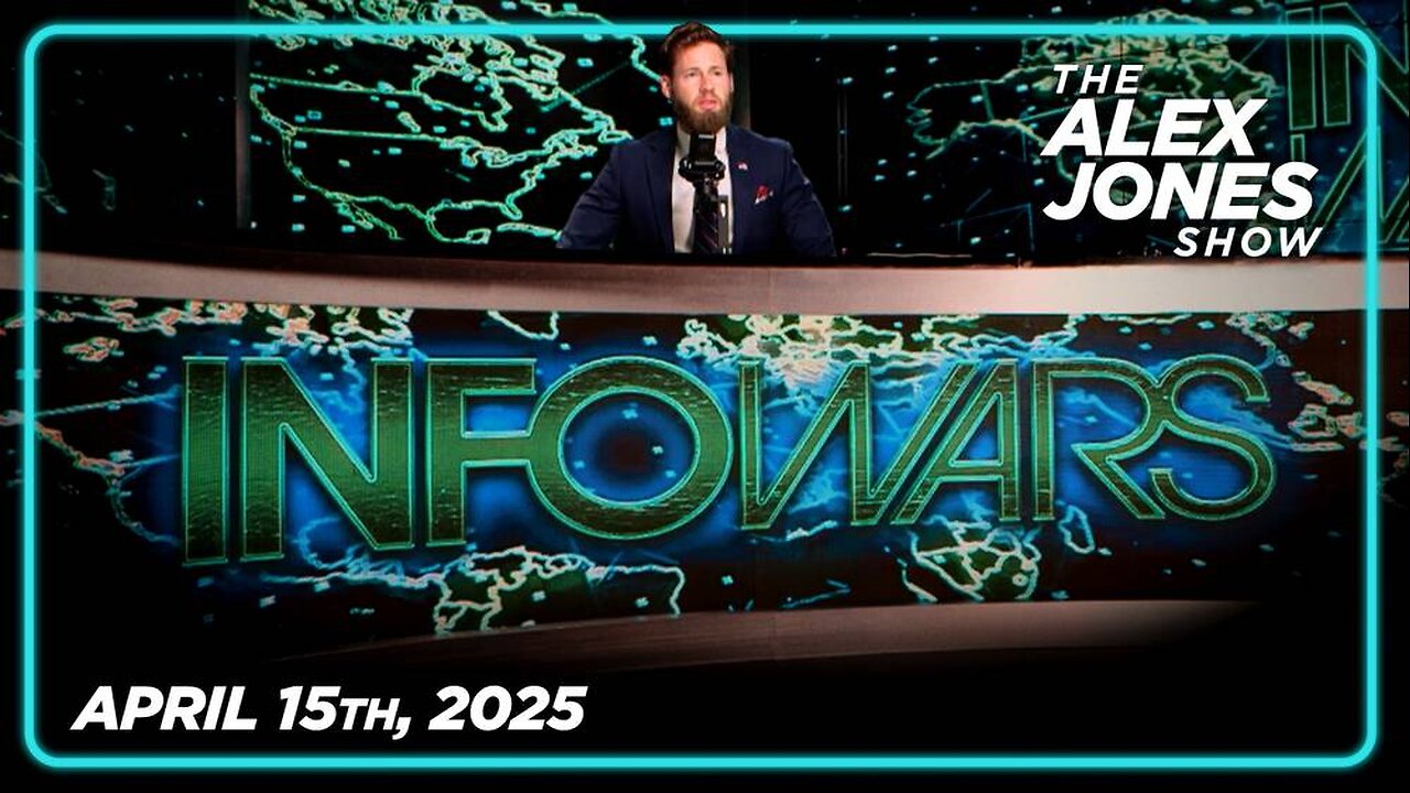 The Alex Jones Show TUESDAY FULL SHOW 4/15/25