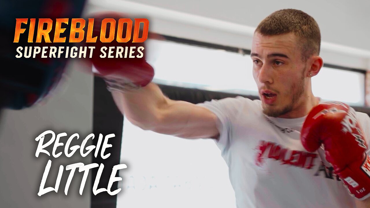 Inside the £5,000 Fireblood SuperFight Series - Reggie Little (BTS)