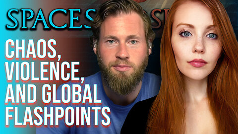 Josie and Owen Shroyer discuss Chaos, Violence, and Global Flashpoints