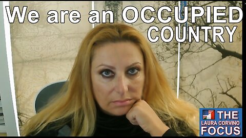 We are an OCCUPIED Country