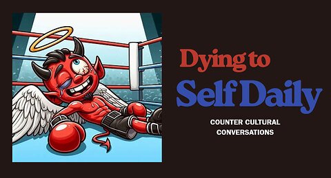"Dying to Self Daily" - Counter-Cultural Conversations w/G. Mark Philips