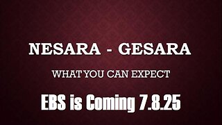 EBS is Coming 7.8.25: Dirty Congress' Deals - Trump Just Announced NESARA/ GESARA