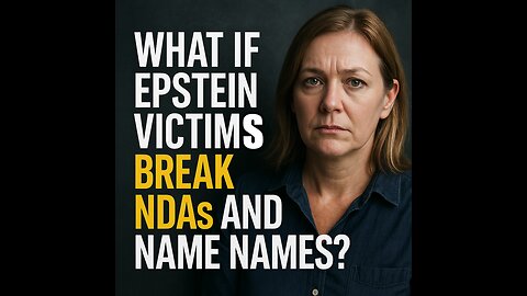 WILL EPSTEIN VICTIMS BREAK NDAs AND NAME NAMES PUBLICALLY