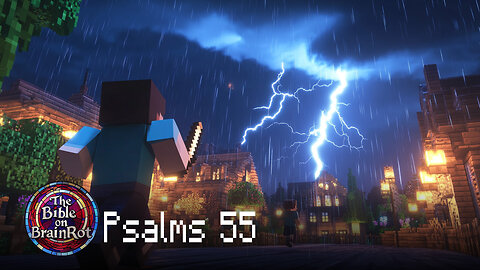 Psalm 55 – “My Friend Turned On Me” | The Bible on BrainRot