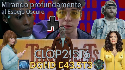 DGHD -- E43.5T3 -- Mirando profundamente al Espejo Oscuro (Crossover con Celuloide)