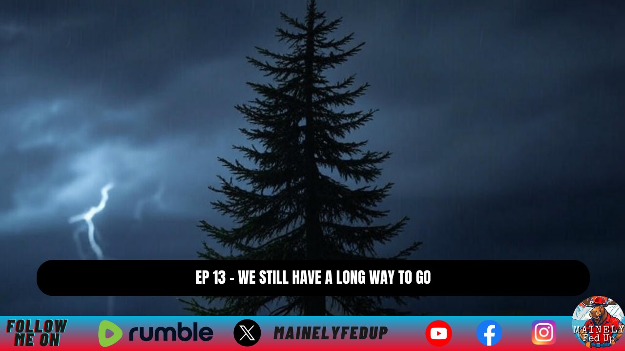 Ep 13 - We still have a long way to go