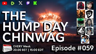 🔴The Hump Day Chin Wag🔴TV, Film, Gaming and News Podcast🔴Episode 059🔴