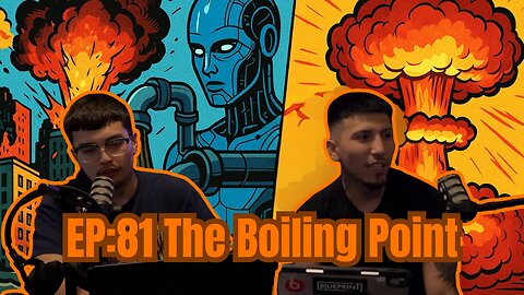 EP:81 The Boiling Point