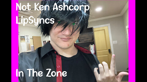 not ken ashcorp lip syncs in the zone by ken Im Raven Shadow CAW !!!